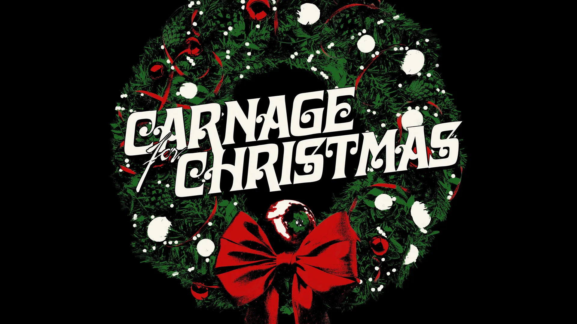 Carnage For Christmas