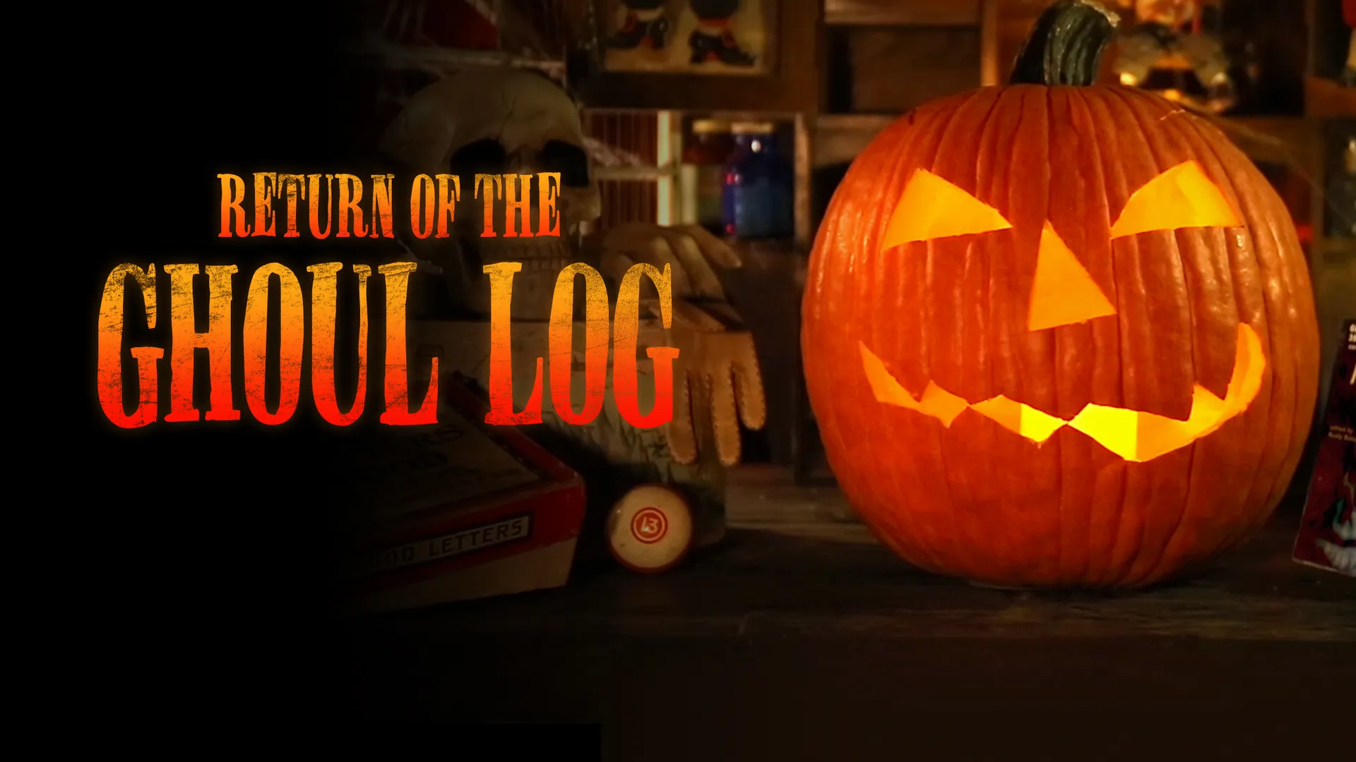 Return of the Ghoul Log