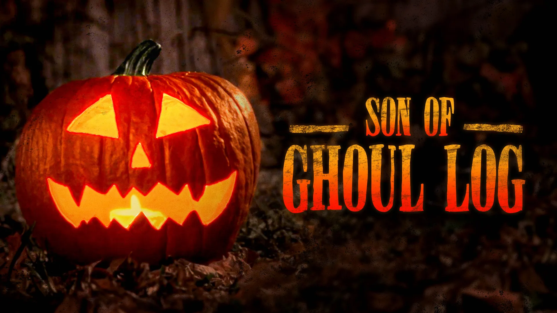Son of Ghoul Log