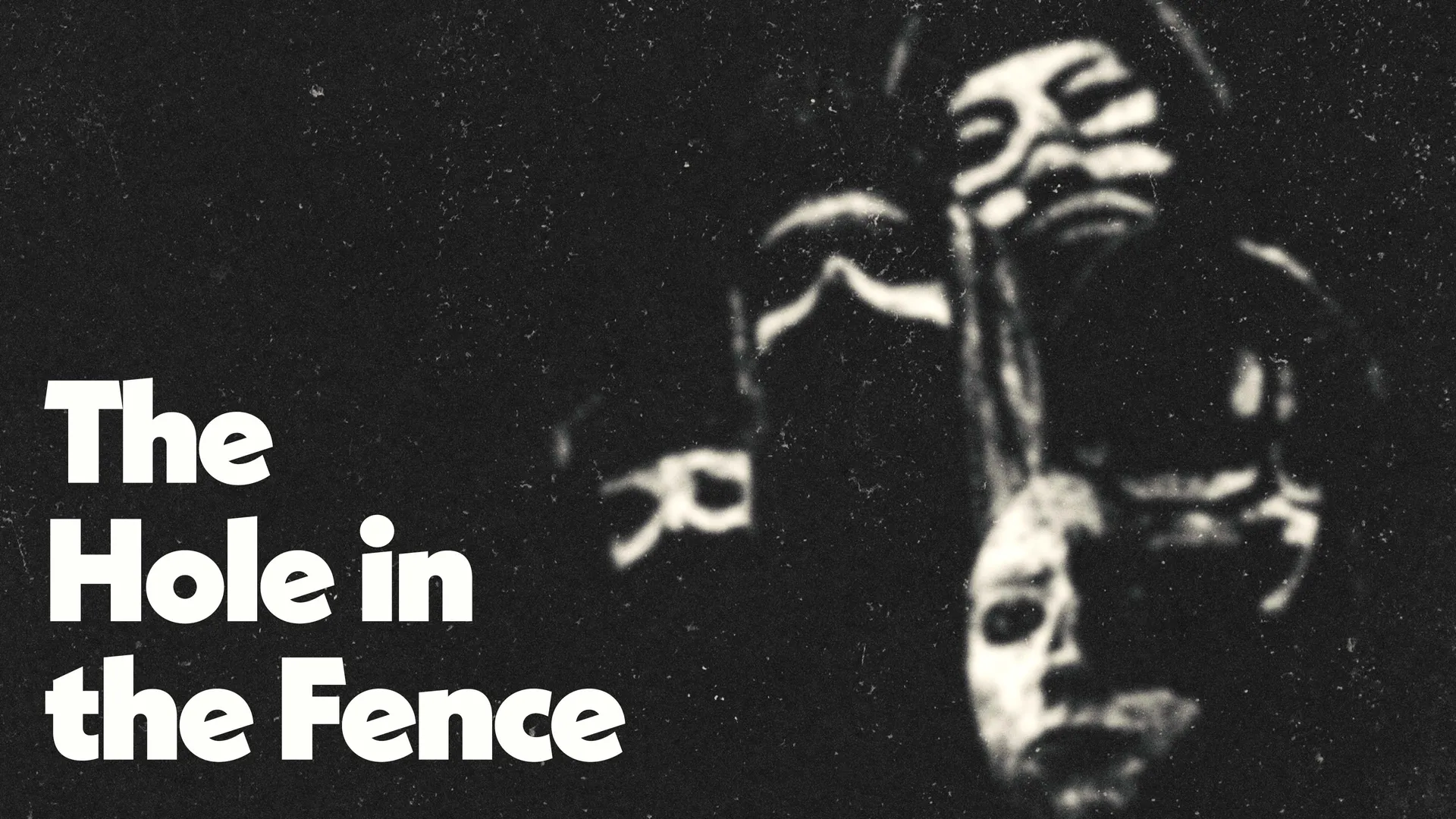 The Hole in the Fence
