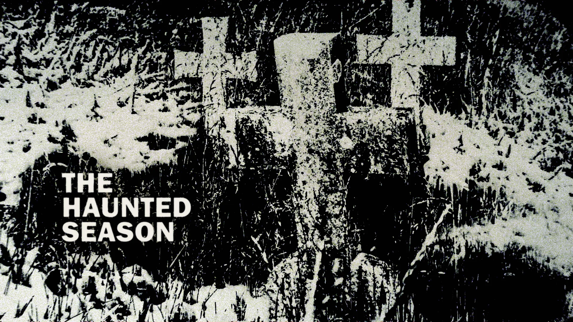 The Haunted Season
